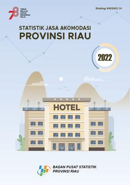 Statistics Accomodation Services Of Riau Province 2022