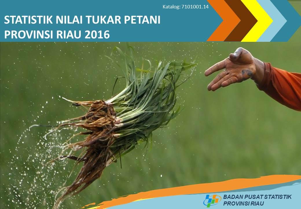 The Farmer`s Exchange Rates Statistics of Riau Province 2016