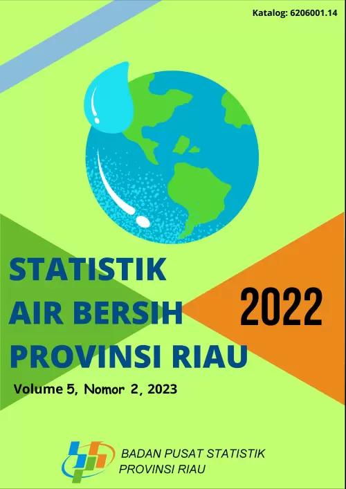 Water Supply Statistics of Riau Province 2022