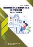 Indikator Pasar Tenaga Kerja Provinsi Riau Agustus 2020