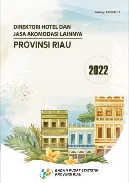 Directory Of Hotels And Other Accommodation Services Of Riau Province In 2022