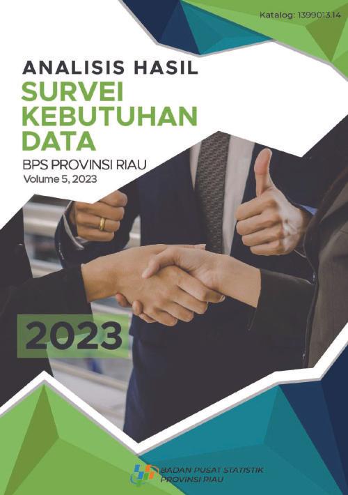 Analysis of Data Needs Survey for BPS-Statistics of Riau Province 2023