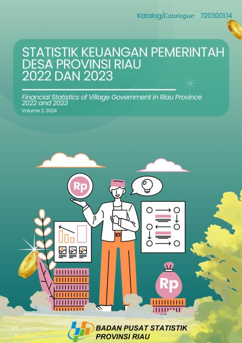 Financial Statistics of Village Government in Riau Province 2022 and 2023