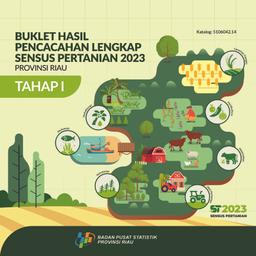 Buklet  Hasil Pencacahan Lengkap Sensus Pertanian 2023 - Tahap I Provinsi Riau