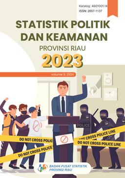 Statistik Politik Dan Keamanan Provinsi Riau 2023