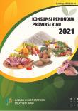 Konsumsi Penduduk Provinsi Riau 2021