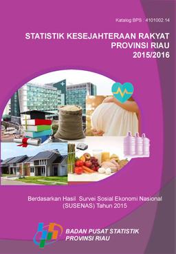 Welfare Statistics Riau Province 2015/2016