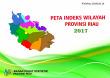 Peta Indeks Wilayah Provinsi Riau 2017