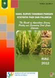 Survey of Food Crops Statistics Crops Rice And Riau Province, 2012