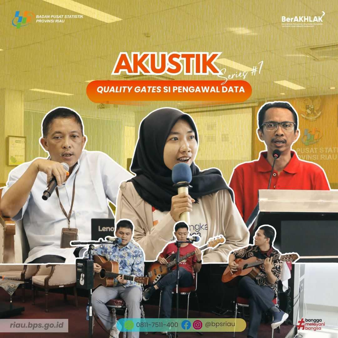 Akustik series 7 Mengangkat Tema “Quality Gates si Pengawal Data”.