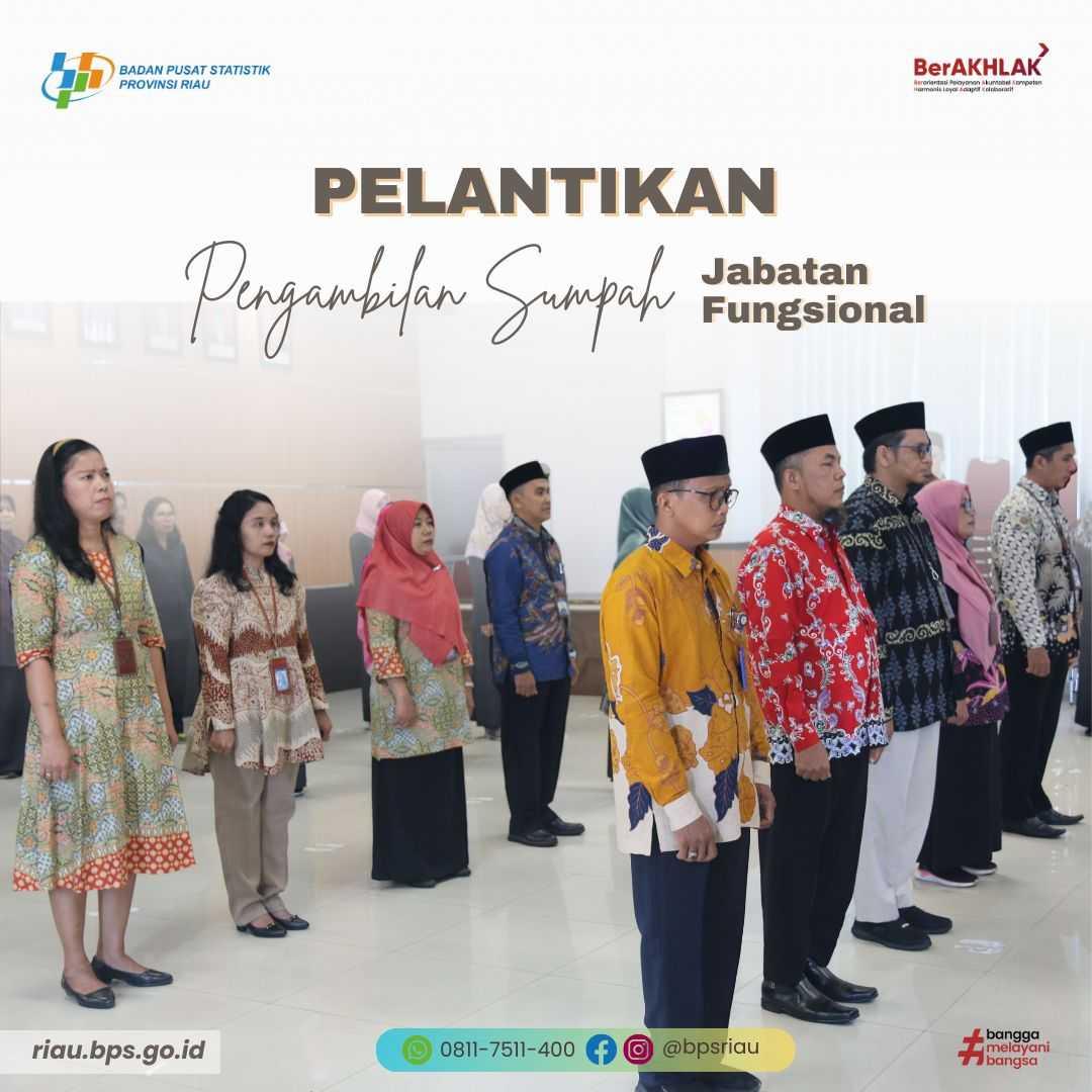 Pelantikan Pejabat Fungsional BPS Se Provinsi Riau