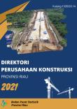 Direktori Perusahaan Konstruksi Provinsi Riau 2021