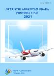 Statistics of Air Transport of Riau Province 2021