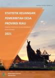 Statistik Keuangan Pemerintah Desa Provinsi Riau 2021