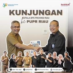 KUNJUNGAN KERJA KEPALA BPS PROVINSI RIAU KE  DINAS PUPR PROVINSI RIAU