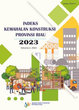 Indeks Kemahalan Konstruksi Provinsi Riau 2023