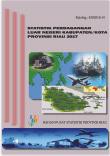 Foreign Trade Statistics Of Riau Province By Regency/Municipality 2017