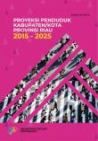 Proyeksi Penduduk Kabupaten/Kota Provinsi Riau 2015  2025